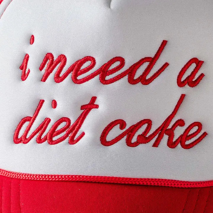 I Need a Diet Coke Trucker Hat